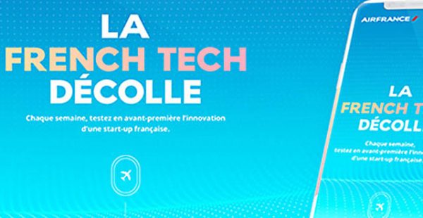 La compagnie aérienne Air France met à disposition de ses voyageurs les produits et services innovants de 10 start-up française