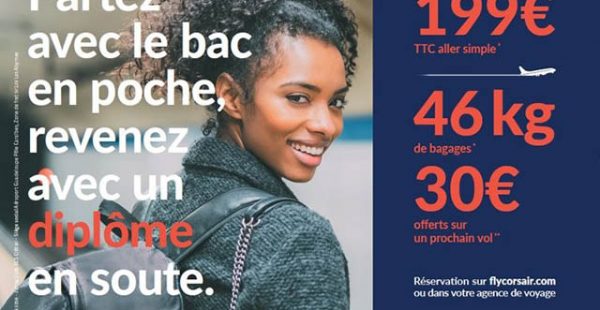 
Jusqu’au 15 août, la compagnie aérienne Corsair International   récompense les bacheliers qui souhaitent se rendre en 