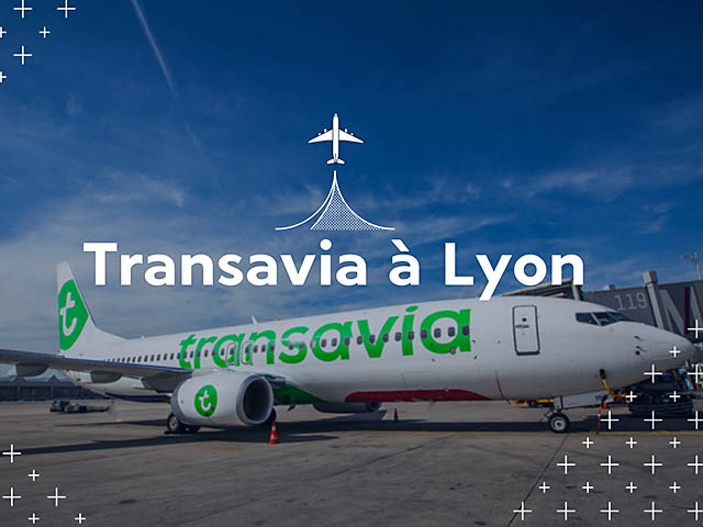 Transavia à Lyon : 28 routes dont 2 nouvelles cet été 1 Air Journal