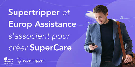 Assurance voyage d’affaires : Supertripper et Europ Assistance s’allient 5 Air Journal